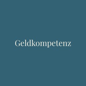 Geldkompetenz mit Finanzcoach für Frauen